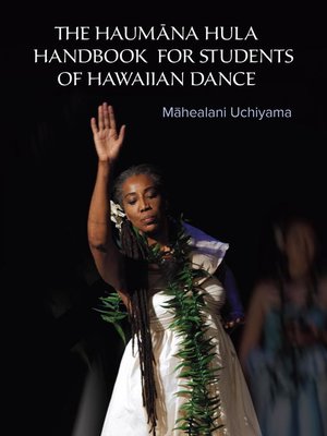 The Haumana Hula Handbook for Students of Hawaiian Dance - ebook
